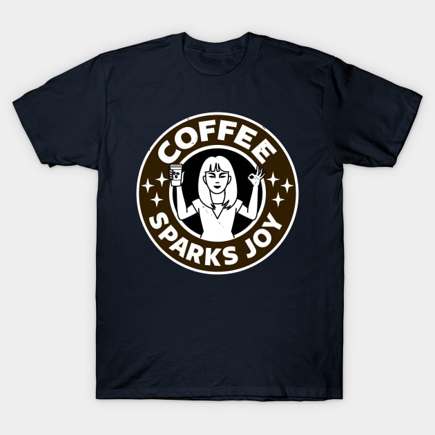 Coffee Sparks Joy Coffee Inspired Gift For Coffee Lovers T-Shirt by BoggsNicolas